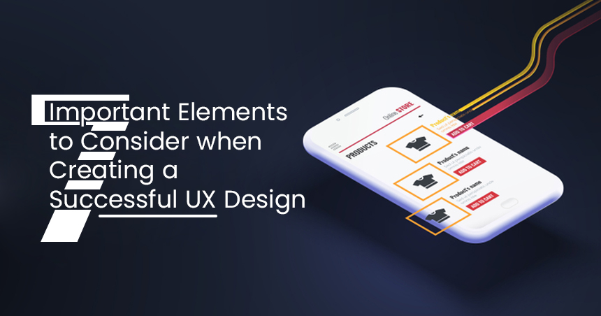 Elements to Consider when Creating a Successful UX Design