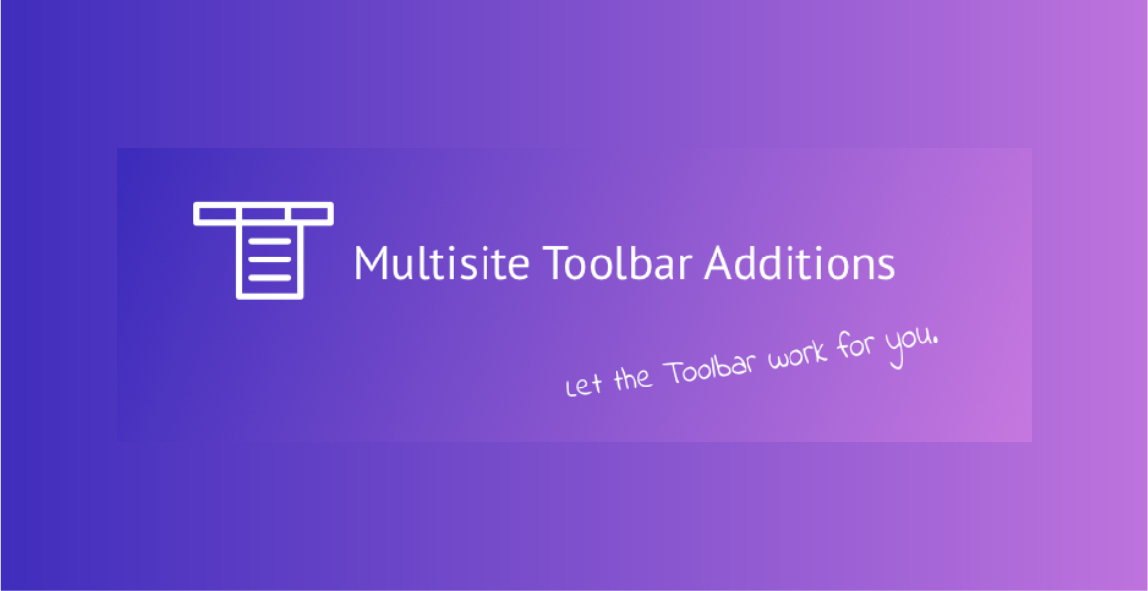 Multisite Toolbar Additions