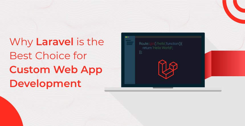 Laravel for Custom Web App Development