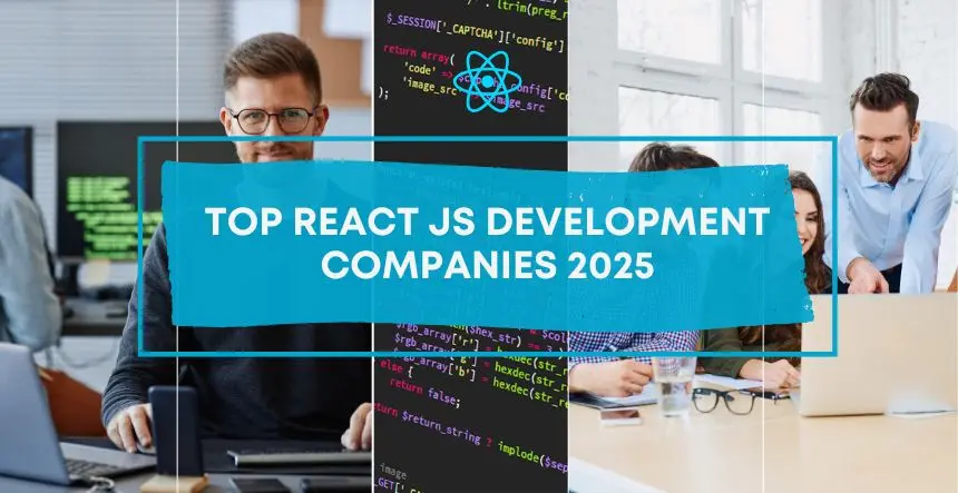 Top React JS Development Companies