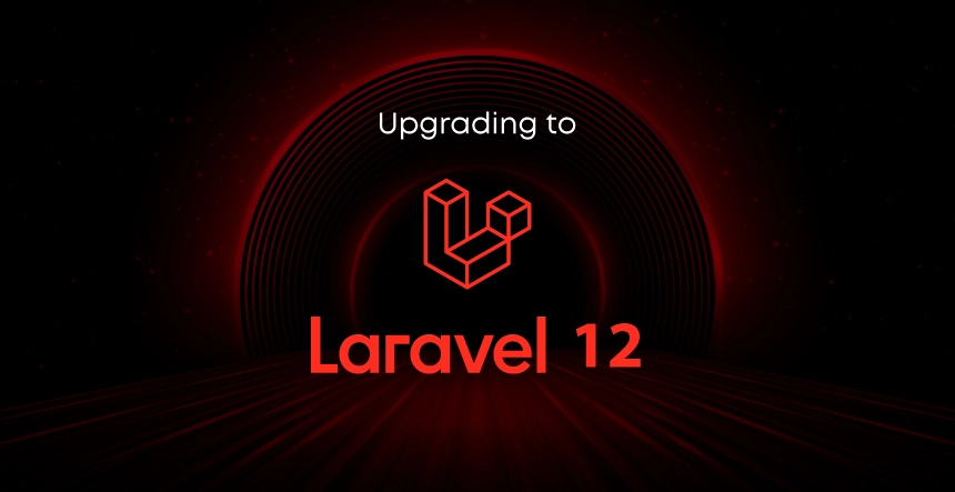 Upgrading to Laravel 12