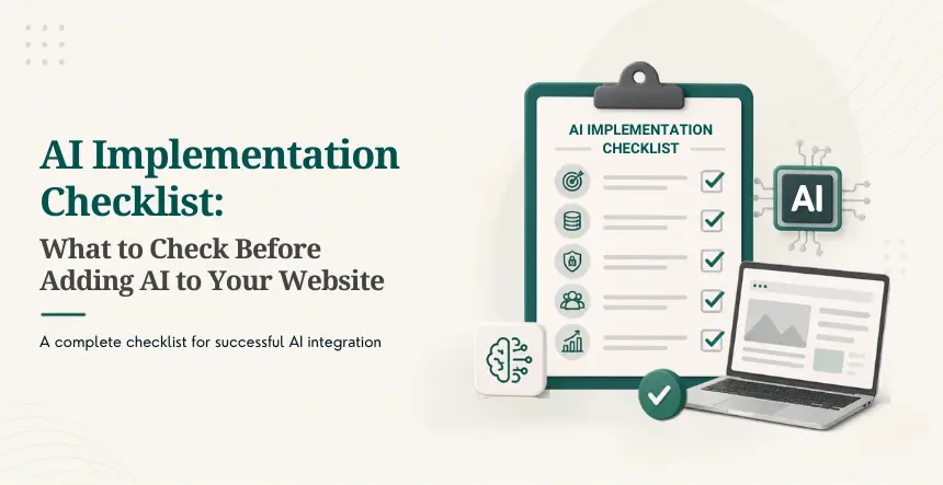 AI Implementation Checklist: What to Check Before Adding AI to Your Website in 2026